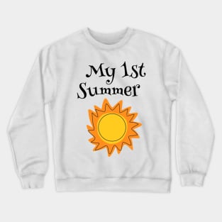 My 1st Summer Crewneck Sweatshirt